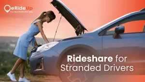 Rideshare for Stranded Drivers: How People Get Home Safely After a Breakdown?